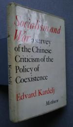 Socialism and War-A Survey of Chinese　Criticism 　of the Policy of Coexistence