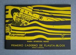 Primeiro Caderno de Flauta-Block (músicas e exercicios)
