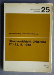 Ulkomaanlehtorit Unkarissa 17.-22.5.1982:Castrenianumin　toimitteita 25