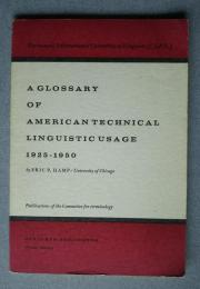 A Glossary of American Technical Linguistic Usage　1925-1950