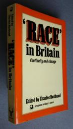 'RACE' in Britain-Continuity and change