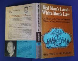 Red Man's Land-White Man's Law-A Study of the Past and Present Status of the American Indian