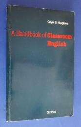 A Handbook of Classroom English