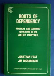 Roots of Dependency-Political and Revolution in 19th Century Philippines