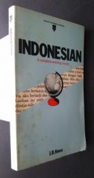 Indonesian - a complete working course:Teach Yourself Books