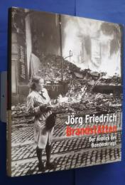 Brandstätten-Der Anblick des Bombenkriegs
