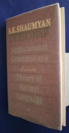 Applicational Grammar as a Semantic Theory of Natural Language