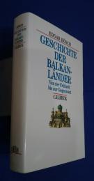 Geschichte der Balkanländer-Von der Frühzeit bis zur Gegenwart
