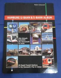 Hamburg U-Bahn und S-Bahn Album-Alle Schnellbahnhöfe der Hansestadt in Farbe(all rapid transit stations in the hanseatic city in Colour)
