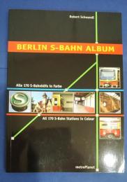 Berlin S-Bahn Album-Alle 170 S-Bahnhöfe in Farbe(all 170 S-Bhan stations in Colour)
