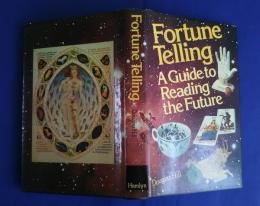 Fortune Telling-A Guide to Reading the Future