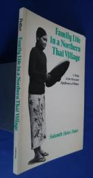 Family Life in a Northern Thai Village-a study in the structural significance of Women