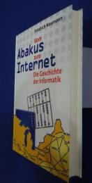 Vom Abakus zum Internet-Die Geschichte der Informatik
