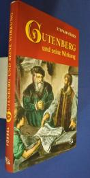 Gutenberg und seine Wirkung