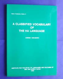 A Classified Vocabulary of the Ha Language :Bantu Vocabulary Series 9