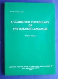 A Classified Vocabulary of the Bakueri Language :Bantu Vocabulary Series 8