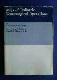 Atlas of Pediatric Neurosurgical Operations