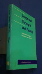 Language Thought and Reality -Selected Writings of Benjamin Lee Whorf