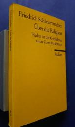 Über die Religion -Reden an die Gebildeten unter ihren Verächtern
