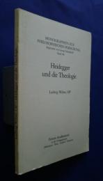 Heidegger und die Theologie:Monographien zur philosophischen Forschung　Band 188