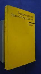 Begegnungen mit Hans-Georg Gadamer