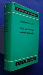 Leben und Meinungen　berühmter Philosophen -Erste Band-Buch 1-6/Zweiter Band-Buch 7-10:Philosophische Bibliothek Band 53/54
