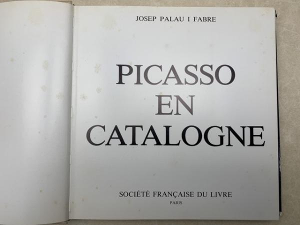 洋書画集 ピカソ Picasso en Catalogne(PALAU I FABRE Josep) / 太田 