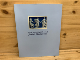 英国陶工の父　ジョサイア・ウェッジウッド展図録