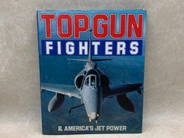 洋書　アメリカ　戦闘機写真集　TOP GUN FIGHTERS