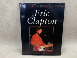 洋書写真集　The Illustrated Eric Clapton