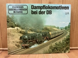 洋書/ドイツ鉄道の蒸気機関車 Dampflokomotiven bei der DB