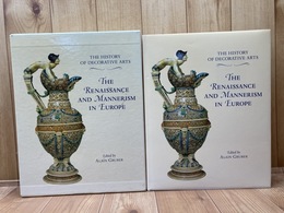 洋書/装飾芸術の歴史：ヨーロッパのルネッサンスとマニエリスム