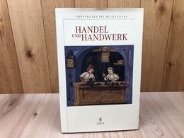 独文 洋書/貿易と工芸品 本の照明に反映された中世の様子Handel und Handwerk