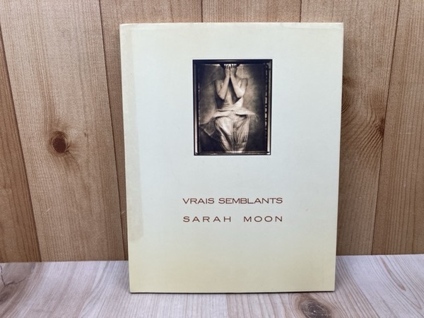 サラ・ムーン写真集 Sarah Moon Vrais Semblants 幻化 | nostos