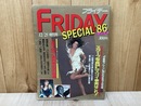 フライデー　FRIDAY　SPECIAL '86　下期総集編