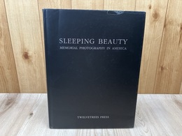 洋書/死者の写真集 スリーピング・ビューティー  Memorial Photography in America