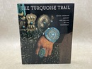 洋書　Turquoise Trail　アメリカ南西部のネイティブ・アメリカン・ジュエリーと文化