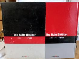 The　Rule　Breaker　ザルールブレイカー