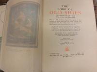 The Book of Old Ships and Something of Their Evolution and Romance 
The Flotilla Edition 750のうち59番 1924年
