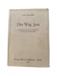 【ドイツ語】Der Weg Jesu: Eine Erklärung Des Markus-evangeliums Und Der Kanonischen Parallelen