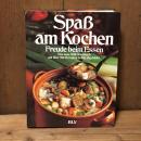 Spaß am Kochen - Freude beim Essen（料理の楽しみ - 食事の喜び）　ドイツ語　洋書