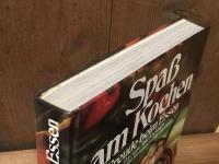 Spaß am Kochen - Freude beim Essen（料理の楽しみ - 食事の喜び）　ドイツ語　洋書
