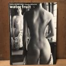 water fruit 篠山紀信＋樋口可南子　accidents1 写真集