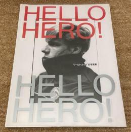 HELLO HERO！ ワールドカップ’85写真集