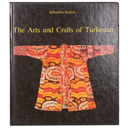 Arts and Crafts of Turkestan