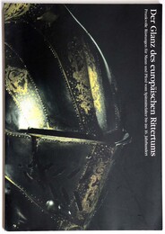 中世ウィーン　壮麗な騎士たち　ハプスブルク家における騎馬甲冑の美