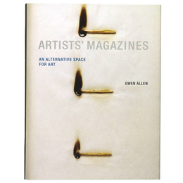 Artists' Magazines: An Alternative Space for Art