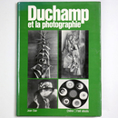 Marcel Duchamp: et la photographie