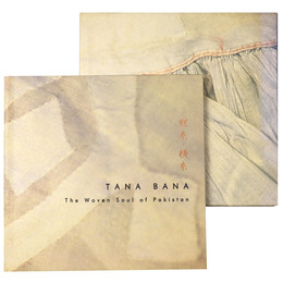 Tana bana: the woven soul of Pakistan = 縦糸・横糸 : パキスタンの織物の魂