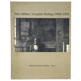 Peter Milton: Complete Etchings 1960-1976